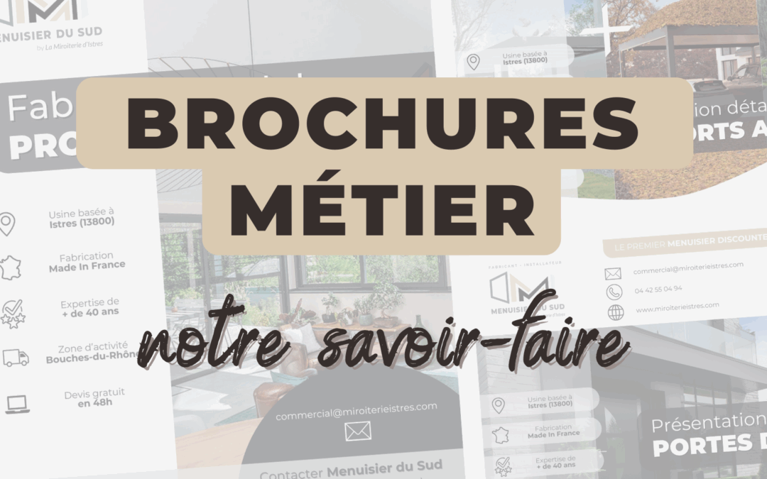 Des brochures complètes pour vous guider dans le choix de vos menuiseries extérieures