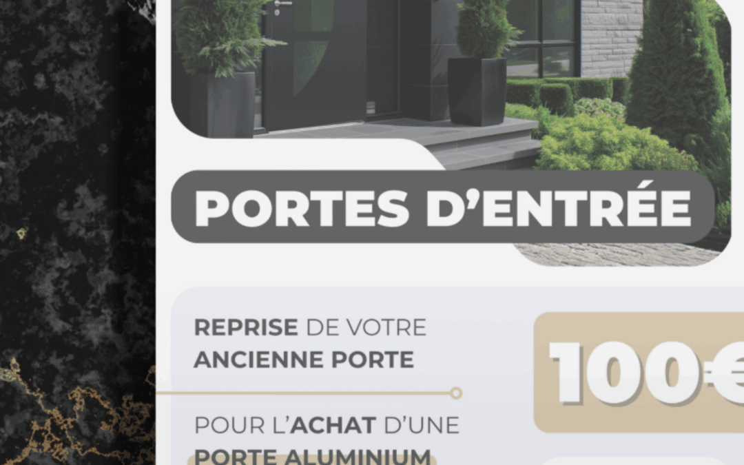 Remplacez votre porte d’entrée, bénéficiez de la reprise + 100€ de remise sur la nouvelle !