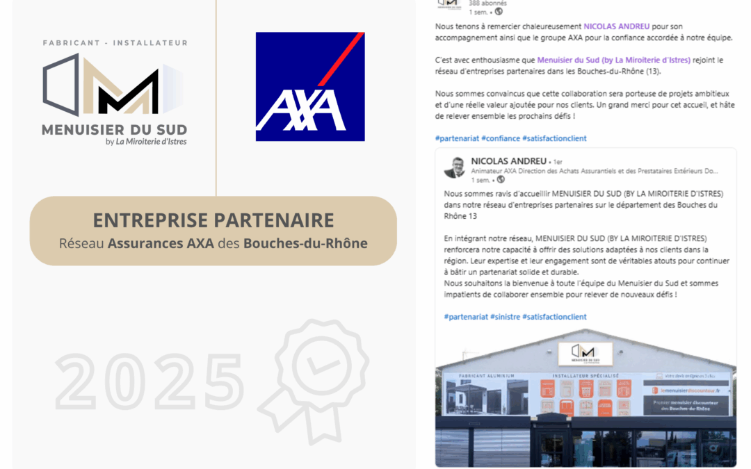 Menuisier du Sud • Prestataire agréé AXA Assurances dans les Bouches-du-Rhône