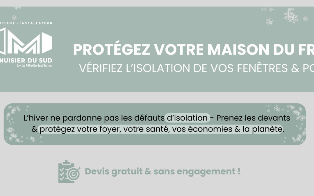 Protégez votre maison du froid : 3 astuces simples pour vérifier l’isolation de vos fenêtres et portes avant l’hiver
